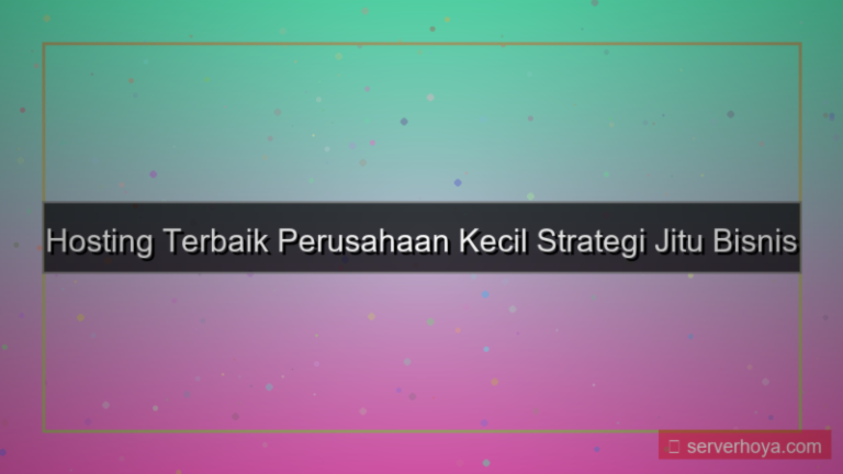 desain Hosting untuk perusahaan kecil