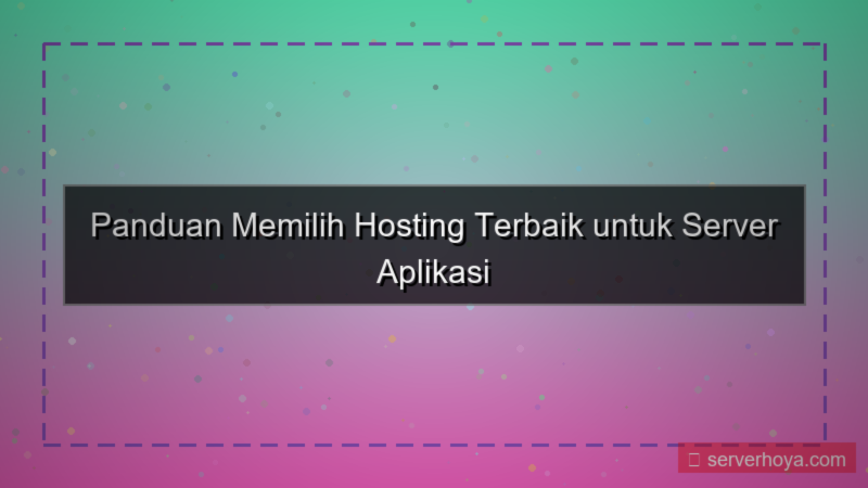 Hosting untuk server aplikasi
