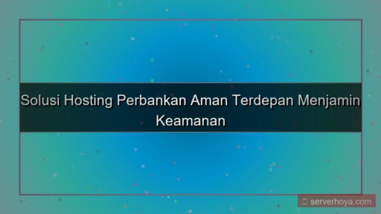 tampilan Hosting untuk solusi perbankan
