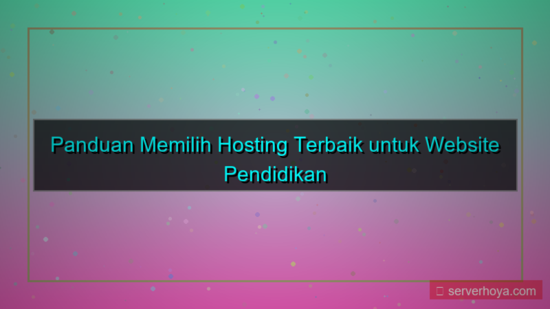 Hosting untuk website pendidikan