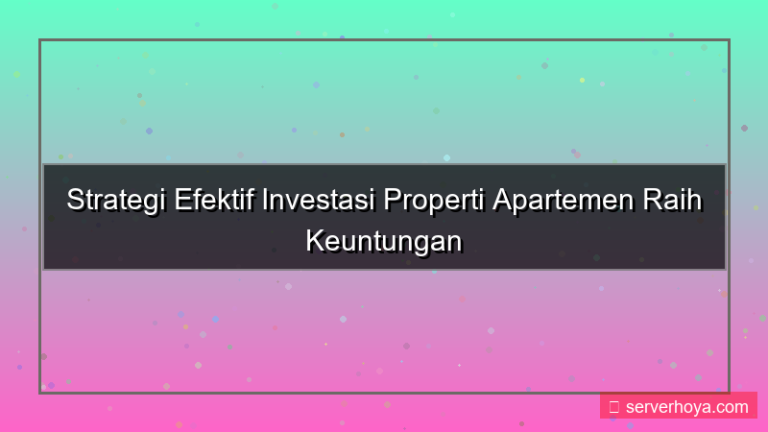 visual Investasi properti apartemen