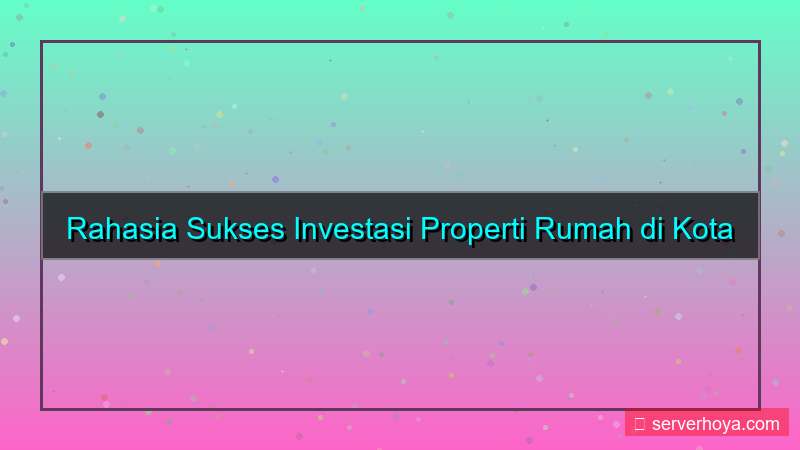 ilustrasi Investasi rumah di kota besar