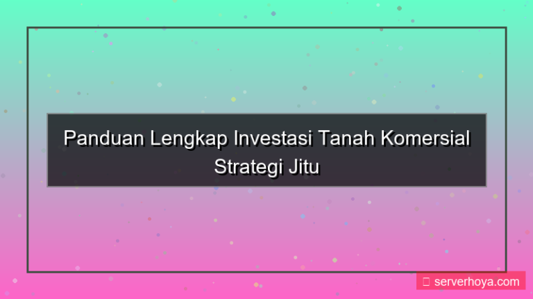 konten Investasi tanah komersial