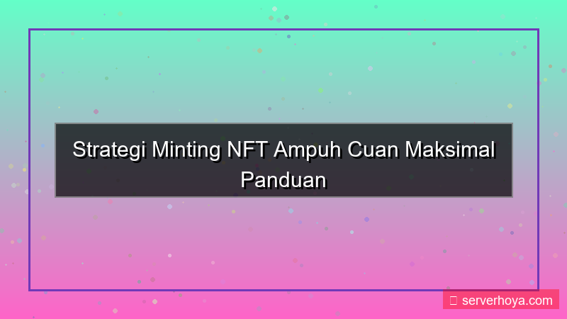 gambar NFT minting strategies