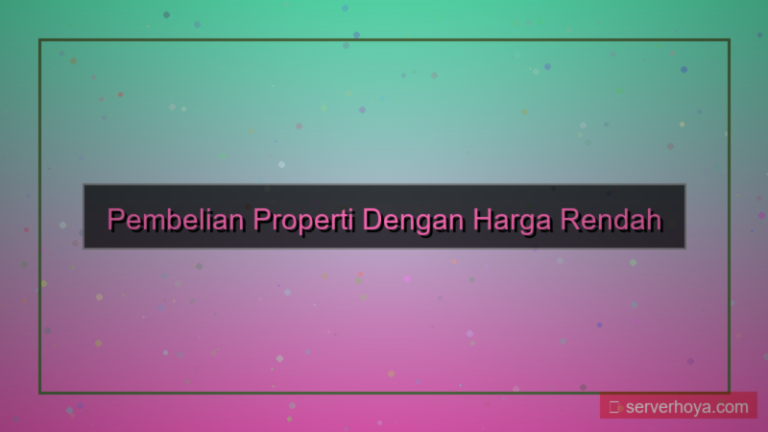 visual Pembelian properti dengan harga rendah