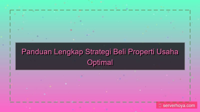 tampilan Pembelian properti untuk usaha