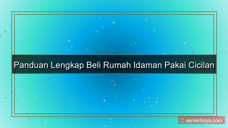 gambar Pembelian rumah dengan cicilan