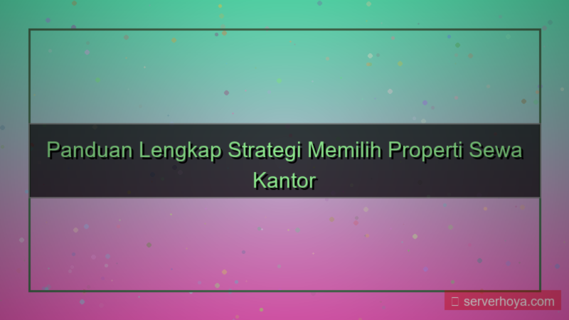 Properti sewa kantor