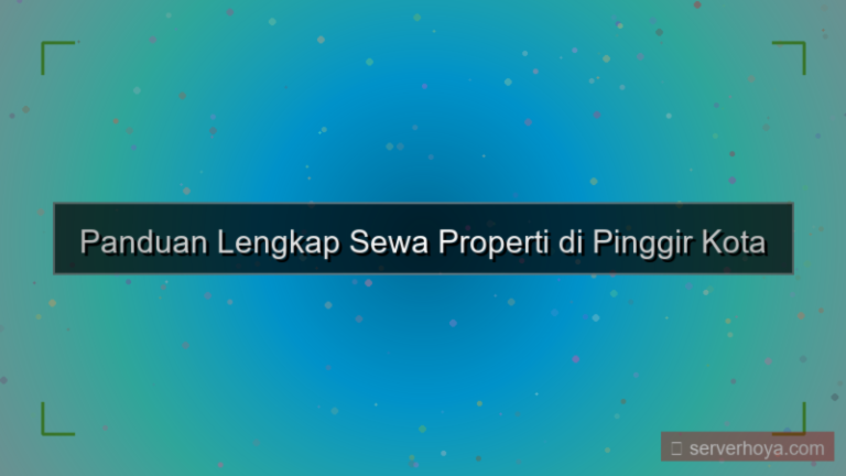 Sewa properti di pinggir kota