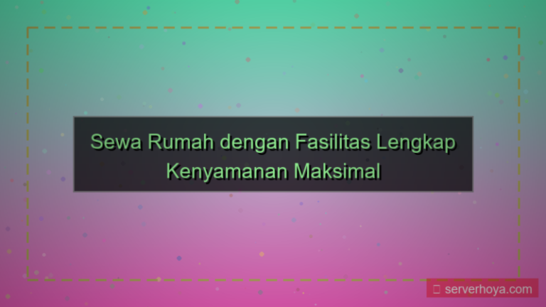 tampilan Sewa rumah dengan fasilitas