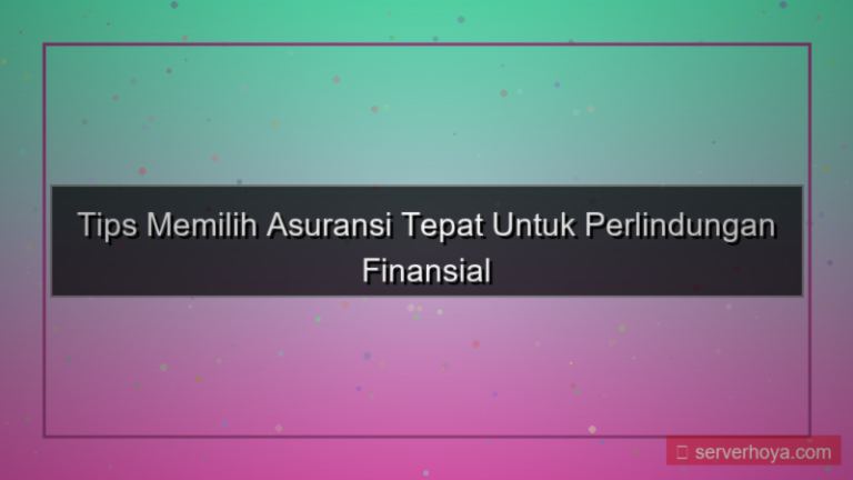 Tips memilih asuransi