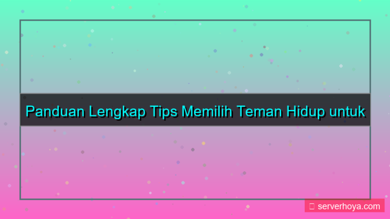 konten Tips memilih teman hidup