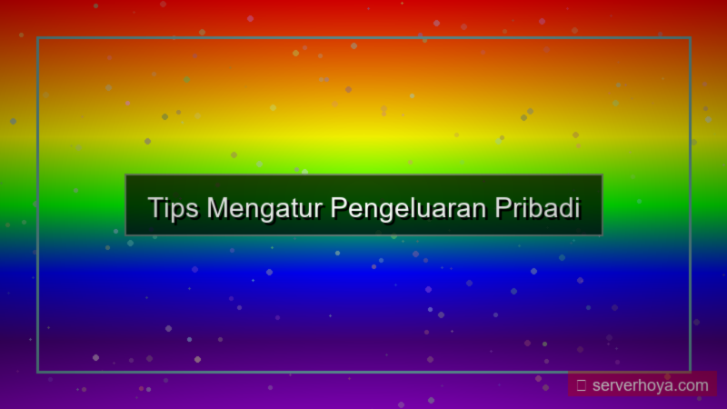 desain Tips mengatur pengeluaran pribadi