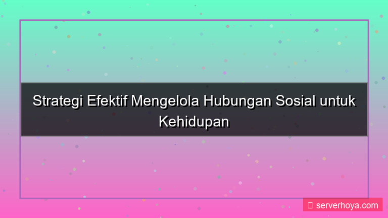 tampilan Tips mengelola hubungan sosial