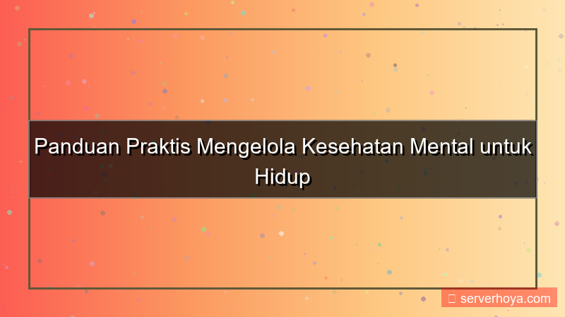 visual Tips mengelola kesehatan mental