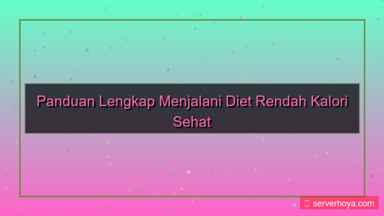 konten Tips menjalani diet rendah kalori