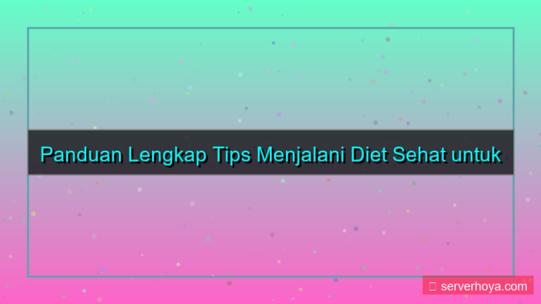 konten Tips menjalani diet sehat