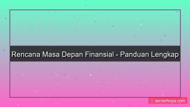 Tips merencanakan masa depan finansial