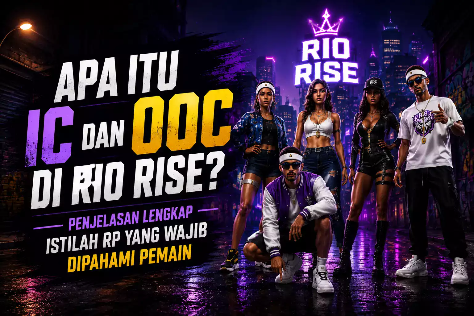 Apa Itu IC dan OOC di Rio Rise Penjelasan Lengkap Istilah RP yang Wajib Dipahami Pemain