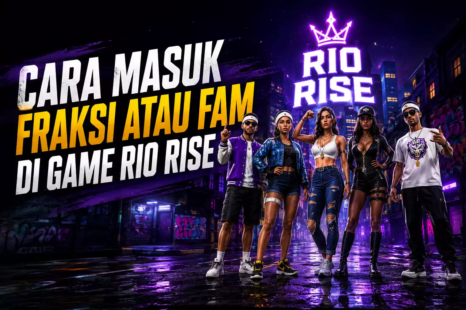 Cara Masuk Fraksi atau Fam di Game Rio Rise