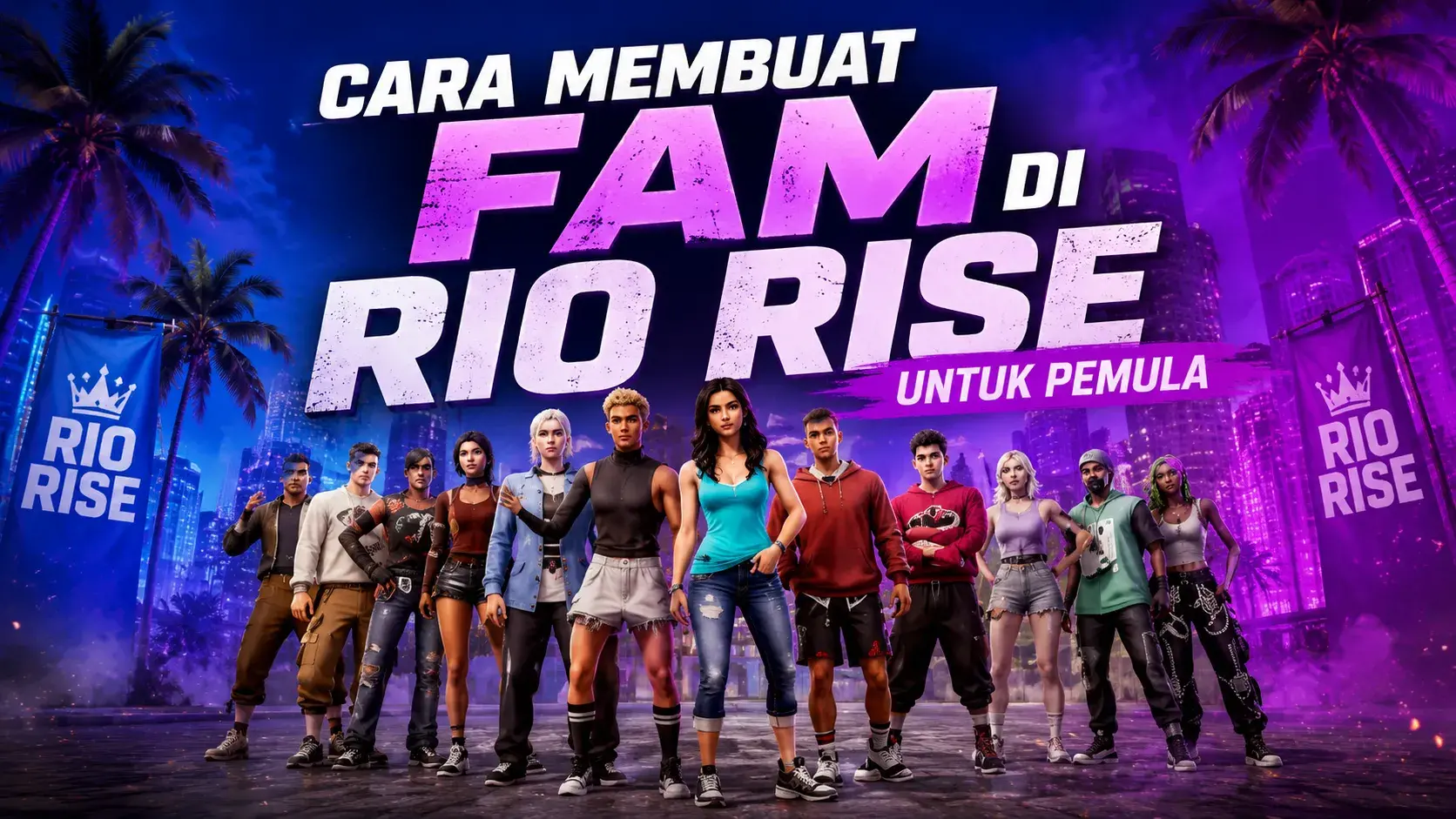 Cara Membuat Fam di Rio Rise untuk Pemula